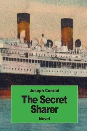 The Secret Sharer by Joseph Conrad 9781539691815