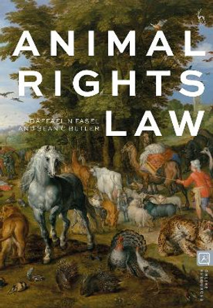 Animal Rights Law by Raffael N Fasel