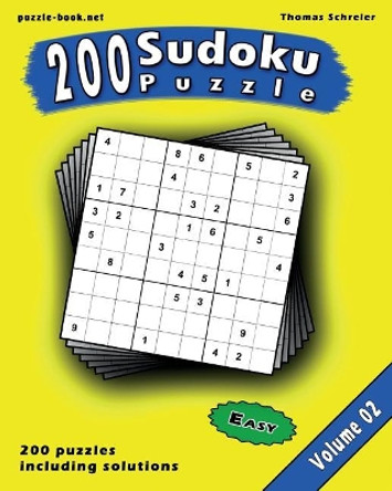 Sudoku: 200 Easy 9x9 Sudoku, Vol. 2 by Thomas Schreier 9781975858902