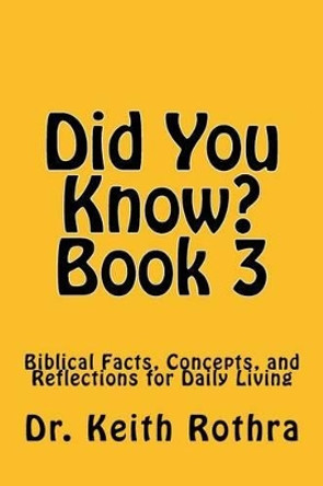 Did You Know? Book 3 by Keith Rothra 9781539841111