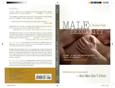Male Sexuality: Why Women Don't Understand It-And Men Don't Either by Michael Bader 9781442203280