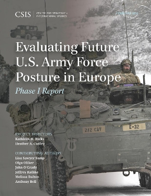 Evaluating Future U.S. Army Force Posture in Europe: Phase I Report by Kathleen H. Hicks 9781442259249