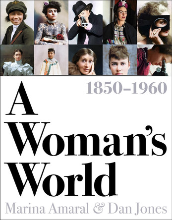 The Lives of Women, 1850-1960 by Dan Jones