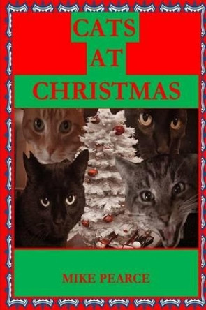 Cats at Christmas by Mike Pearce 9781519202451