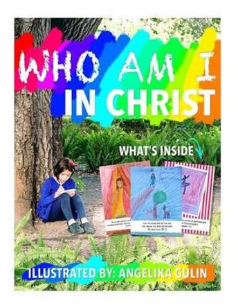 Who Am I in Christ: For Kids by Angelika Gulin 9781522704089