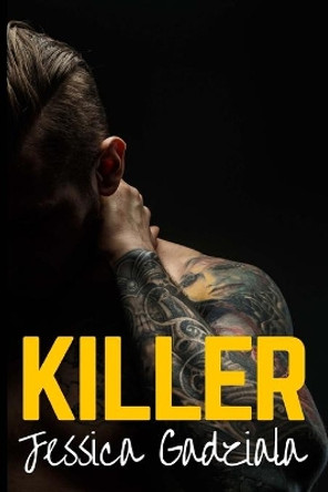 Killer by Jessica Gadziala 9781530191437