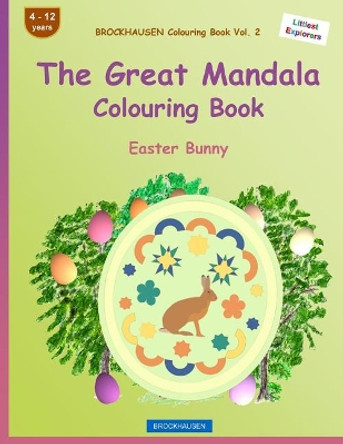 Brockhausen Colouring Book Vol. 2 - The Great Mandala Colouring Book: Easter Bunny by Dortje Golldack 9781530574469