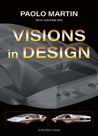 Paolo Martin: Visions in Design by Paolo Martin