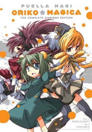 Puella Magi Oriko Magica The Complete Omnibus Edition by Magica Quartet