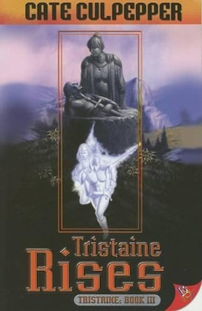 Tristaine: Bk. 3: Tristaine Rises by Cate Culpepper 9781933110509
