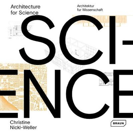 Architecture for Science by Christine Nickl-Weller