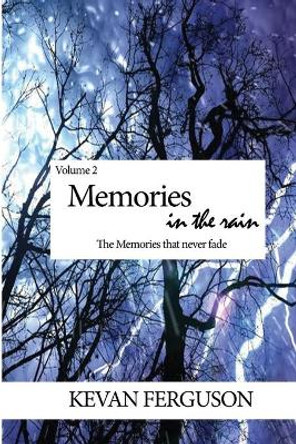 Memories in the Rain by Kevan Ferguson 9781670104977