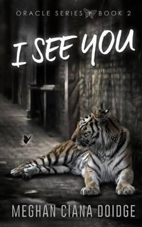 I See You by Meghan Ciana Doidge 9781927850343