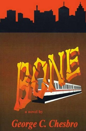 Bone by George C Chesbro 9781930253094