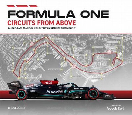 Formula One Circuits from Above 2022 by Bruce Jones