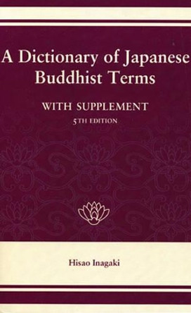 A Dictionary of Japanese Buddhist Terms by Hisao Inagaki 9781933330051