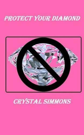 Protect Your Diamond by Karen McCollum Rodgers 9781523920914