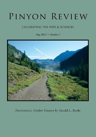 Pinyon Review: Number 1, May 2012 by Gary Lee Entsminger 9781936671090