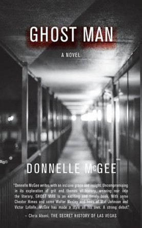 Ghost Man by Donnelle McGee 9781937420987