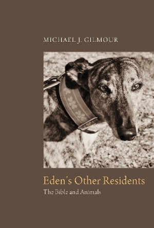 Eden's Other Residents by Michael J Gilmour 9781498205573