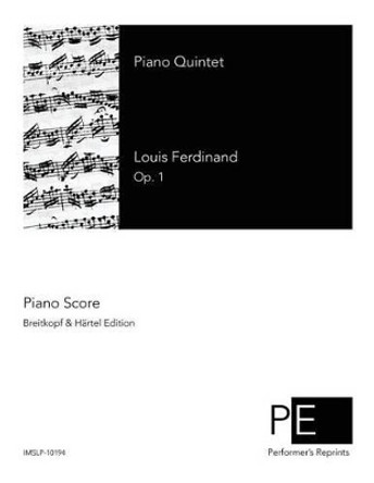 Piano Quintet by Louis Ferdinand 9781502960887