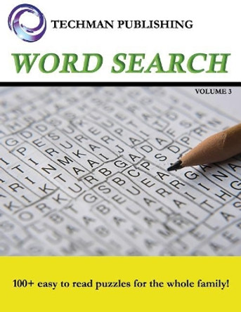 Word Search Volume 3 by Techman Publishing 9781983256684