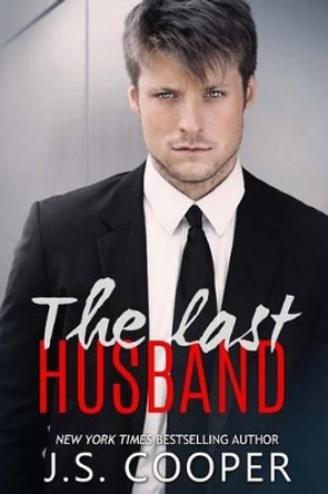 The Last Husband by J S Cooper 9781497577121