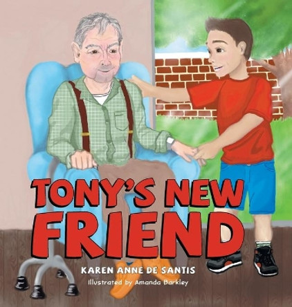 Tony's New Friend by Karen Anne de Santis 9781525591365