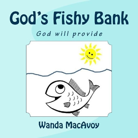 God's Fishy Bank by Wanda MacAvoy 9781718874107