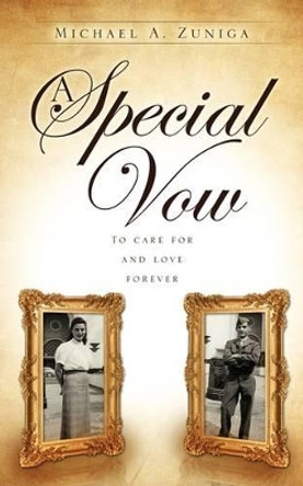 A Special Vow by Michael A Zuniga 9781615791798