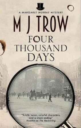 Four Thousand Days by M.J. Trow