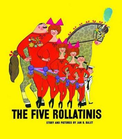 The Five Rollatins by Jan Balet