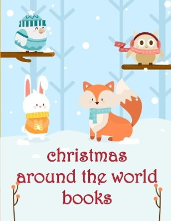 Christmas Around The World Books: The Best Relaxing Colouring Book For Boys Girls Adults by Harry Blackice 9781675379929