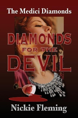 Diamonds for the Devil by Nickie Fleming 9781936403318