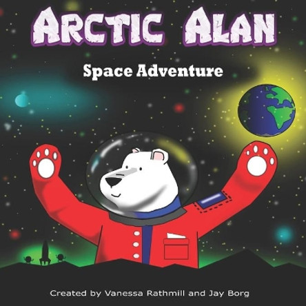 Arctic Alan: Space Adventure by Jay Borg 9781686992414