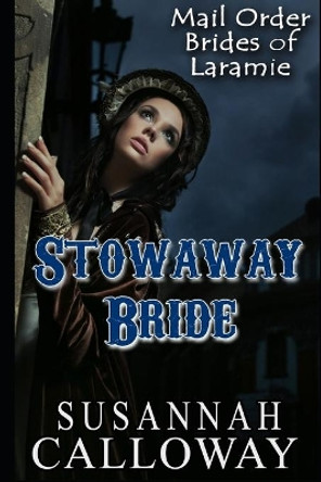 Stowaway Bride by Susannah Calloway 9781688770522