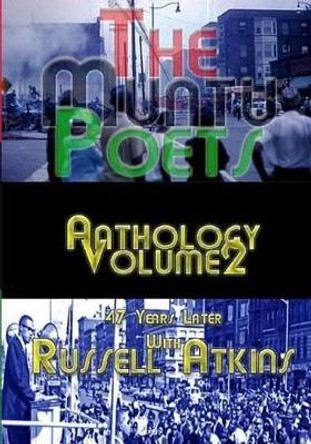 The Muntu Poets - Anthology Volume 2: 47 Years Later with Russell Atkins by MR Russell Atkins 9781681210292