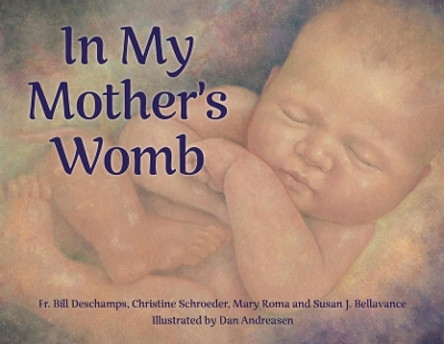 In My Mother's Womb by Susan Joy Bellavance 9781681929712