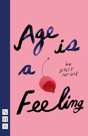 Age is a Feeling by Haley McGee