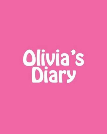 Olivia's Diary by Maisy Millard 9781539080442