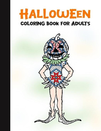 Halloween Coloring Book for Adults: 50 Halloween Illustrations Printed On One Side, Safe For Markers - Fun Craft Activity Gift - Stress Relieving Designs by Spooky House Books 9781696328791