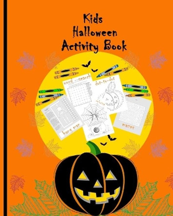 Kids Halloween Activity Book: Brain Teaser for kids Simple Word Search puzzles Coloring pages Dot-to-dot drawings Hang man skeleton by Paper Pen Fun 9781692369569