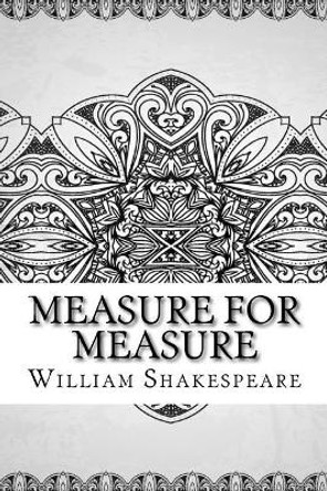 Measure for Measure by William Shakespeare 9781729549919