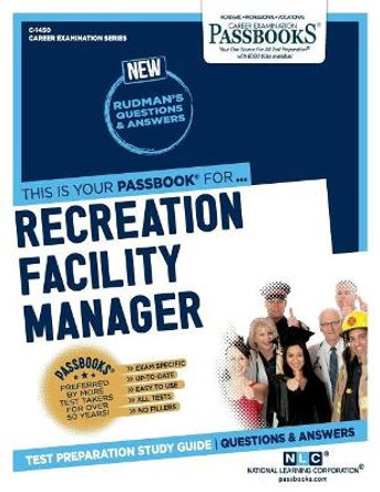 Recreation Facility Manager by National Learning Corporation 9781731814500