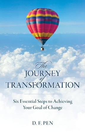 The Journey of Transformation by D F Pen 9781732213609