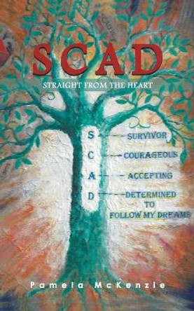 SCAD Straight from the Heart by Pamela McKenzie 9781528901734