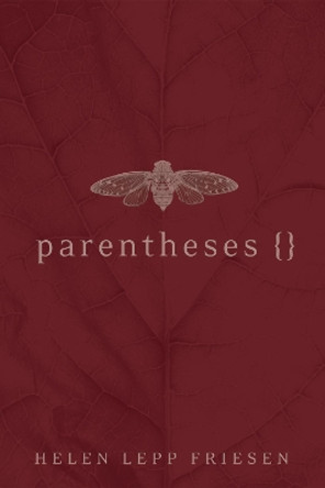 Parentheses by Helen Lepp Friesen 9781532601859