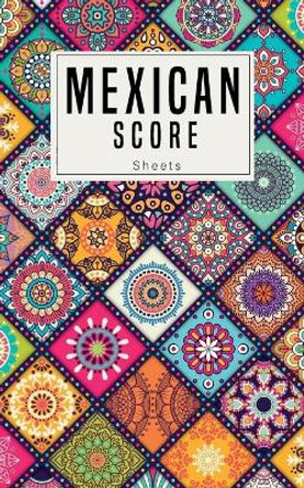 Mexican Score Sheets: Small size Good for family fun Mexican Train Dominoes Game large size pads were great. size 5x8 inch by Kingkp Publishing 9781700277053