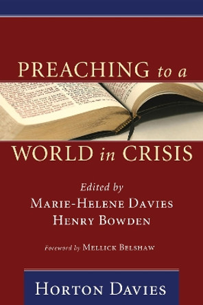 Preaching to a World in Crisis by Horton Davies 9781498252188