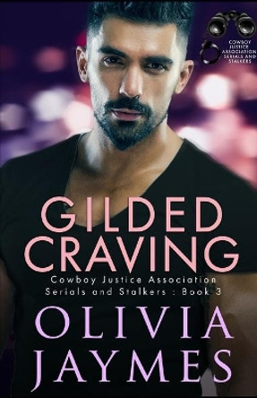 Gilded Craving: Cowboy Justice Association by Olivia Jaymes 9781944490652